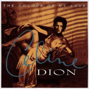 Dion, Céline – The Colour of My Love
