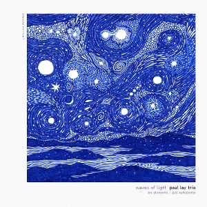 Paul Lay Trio – Waves of Light