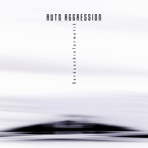 Autoagression – Geraeuscheinformatik
