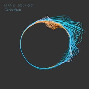 Delago, Manu – Circadian