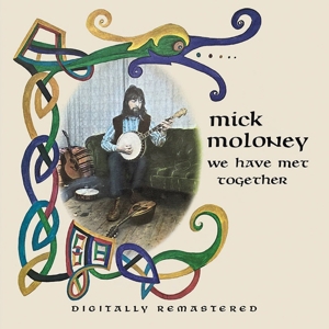 Moloney, Mick – We Have Met Together