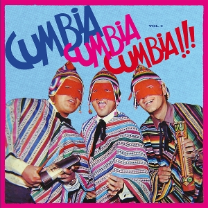 V/A – Cumbia Cumbia Cumbia 3