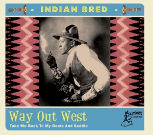 V/A – Indian Bred - Way Out West