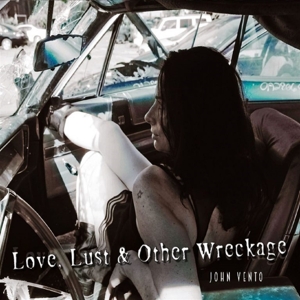 Vento, John – Love, Lust & Other Wreckage