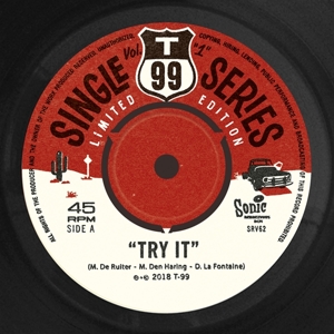 T-99 – Try It/Tin Grin