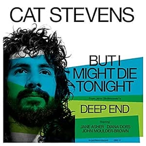 Stevens, Cat – But I Might Die Tonight