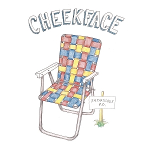 Cheekface – Emphatically No.