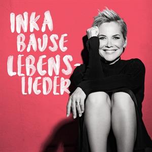 Bause, Inka – Lebenslieder