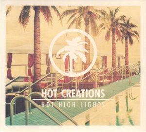 V/A – Hot Creations - Hot High Lights