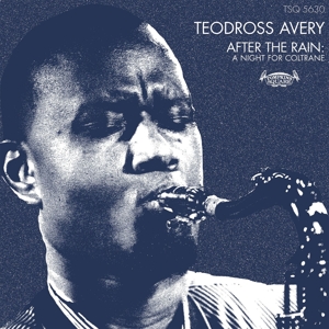 Avery, Teodross – After the Rain: a Night For Coltrane