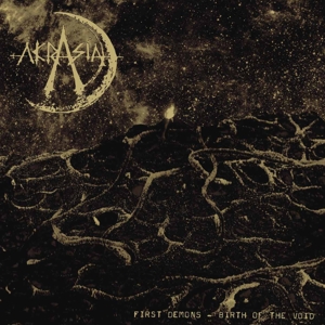 Akrasia – First Demons - the Birth of the Void