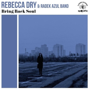 Dry, Rebecca – Bring Back Soul