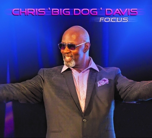 Chris "Big Dog" Davis – Focus