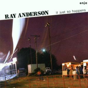 Anderson, Ray – It Jst So Happens