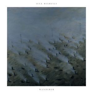 Beshevli, Ilya – Wanderer