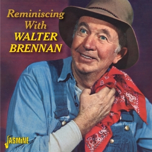 Brennan, Walter – Reminiscing With