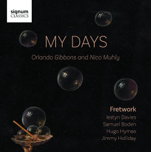 Fretwork – My Days