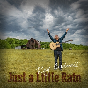 Cardwell, Ray – Just a Little Rain