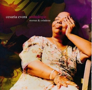 Evora, Cesaria – Antology - Marnas & Coladeras