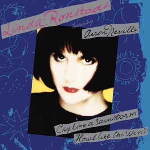 Ronstadt, Linda – Cry Like a Rainstorm - Howl Like the Wind