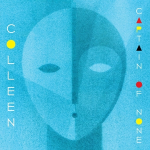 Colleen – Captain of None