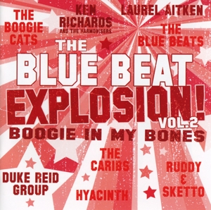 V/A – Blue Beat Explosion Vol.2: Boogie In My Bones