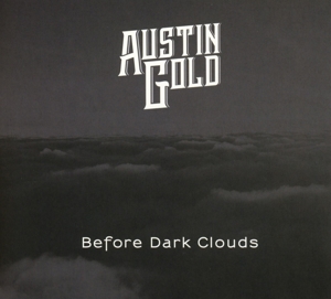 Austin Gold – Before Dark Clouds