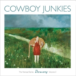 Cowboy Junkies – Demons - Nomad Series V.2