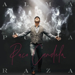 Candela, Paco – Alma De Pura Raza