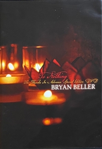 Beller, Bryan – To Nothing, the Thanks In Advance Special Edition