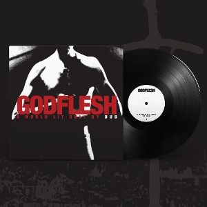 Godflesh – A World Lit Only By Dub