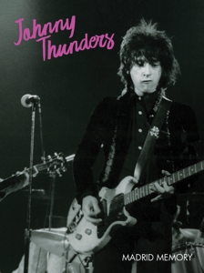 Thunders, Johnny – Madrid Memory