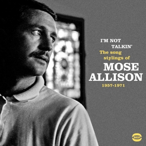 Allison, Mose – I'm Not Talkin'