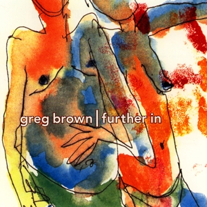 Brown, Greg – Further In