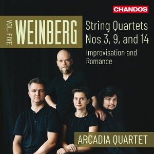 Arcadia Quartet – Weinberg String Quartets Vol. 5: Nos 3, 9 and 14 Improvisation and Romance