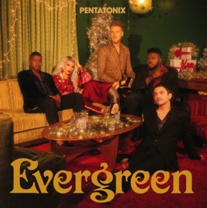 Pentatonix – Evergreen