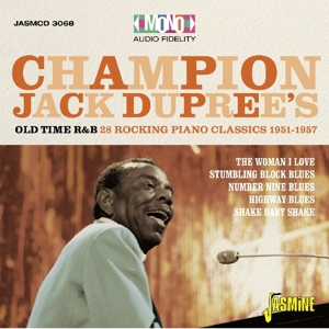 Dupree, Champion Jack – Old Time R&B 28 Rocking Piano Blues Classics 1951-1957