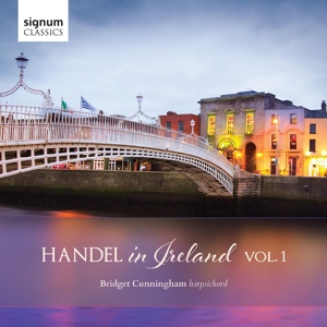 Cunningham, Bridget – Handel In Ireland Vol.1