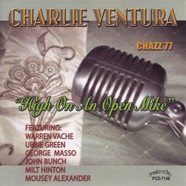 Ventura, Charlie – High On an Open Mic