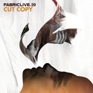 V/A – Fabriclive 29/Cut Copy