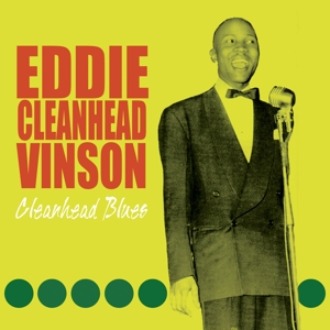 Vinson, Eddie 'Cleanhead' – Cleanhead Blues