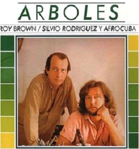 Rodriguez, Silvio & Roy Brown & Afrocuba – Arboles