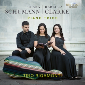 Trio Rigamonti – Clara Schumann & Rebecca Clarke: Piano Trios