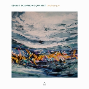 Ebonit Saxophone Quartet – Arabesque