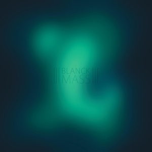Blanck Mass – Blanck Mass (Clear)