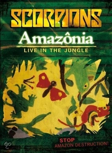 Scorpions – Amazonia - Live In the Jungle