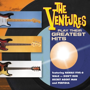 Ventures – Play Their Greatest Hits
