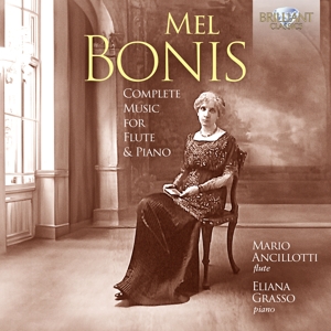 Ancillotti, Mario & Eliana Grasso – Mel Bonis: Complete Music For Flute & Piano