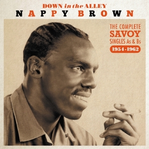 Brown, Nappy – Down In the Alley