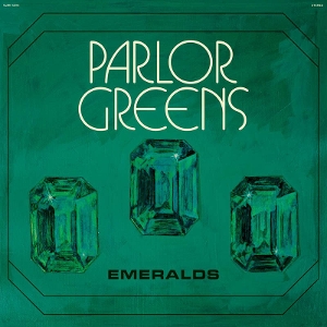Parlor Greens – Emeralds